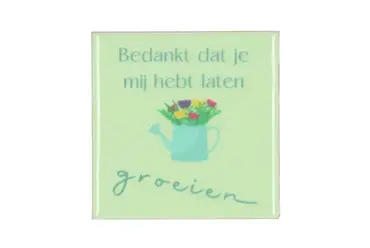 Tegeltje Groeien 10x10x1cm