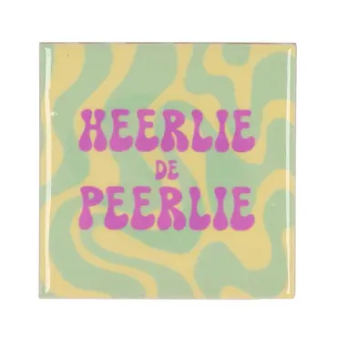 Tegeltje Heerlie de Peerlie  10X10X1CM